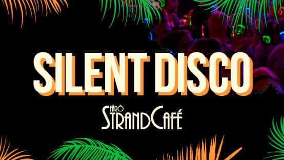 🎧 💃SILENT DISCO  - POWERED BY BRÄMHULTS VITAMIN WATER 🕺🪩