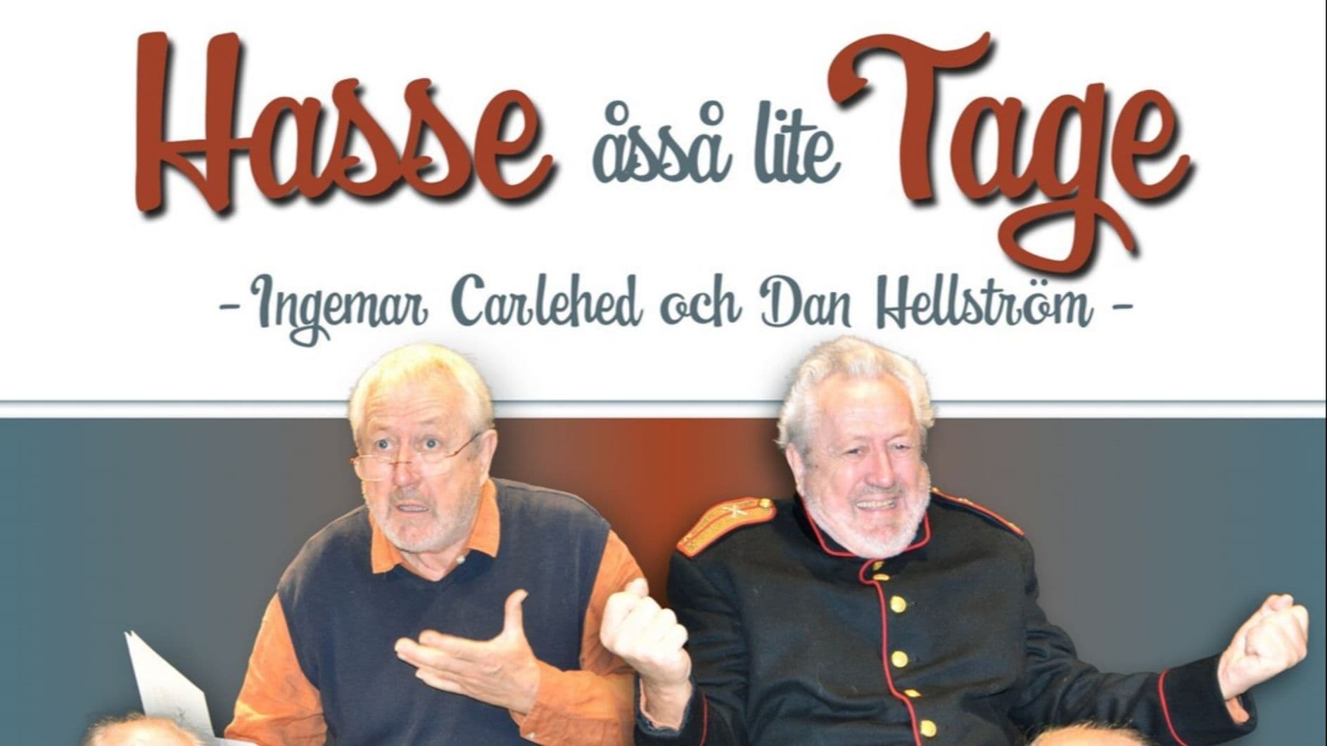Hasse åsså lite Tage