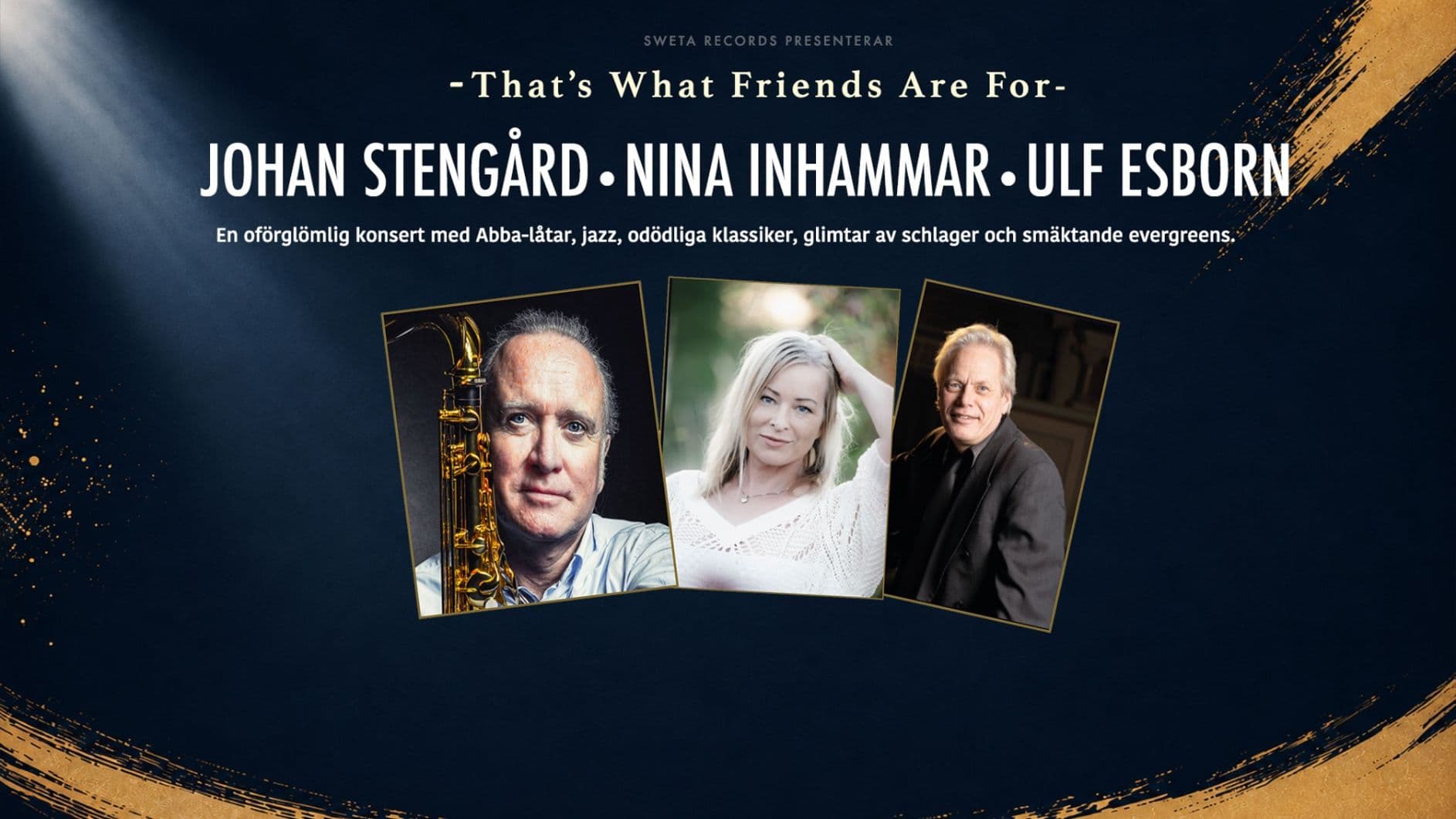 That’s What Friends Are For – Stengård, Inhammar & Esborn